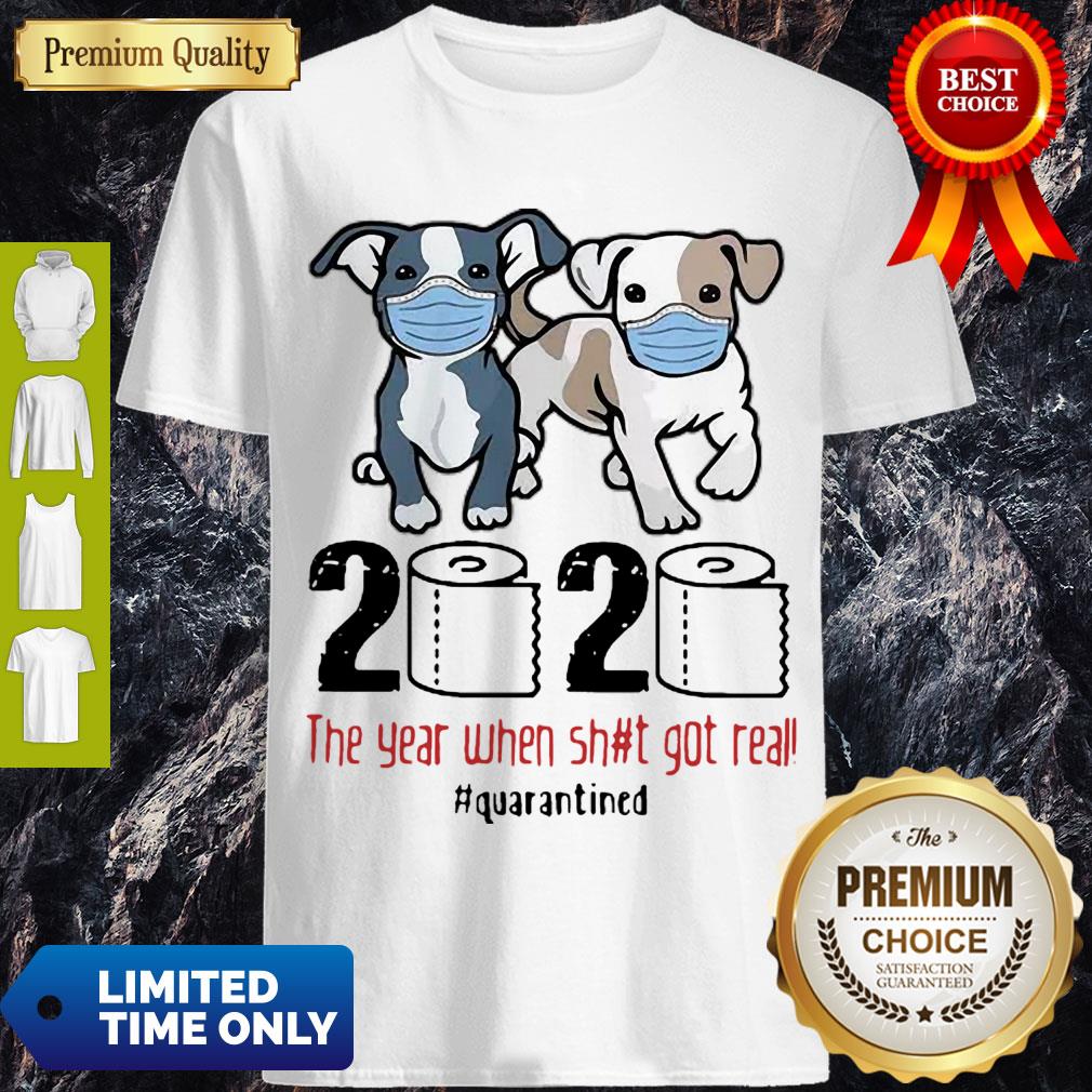 Cute Pit Bull 2020 The Year When Shit For Real Quarantined Shirt
