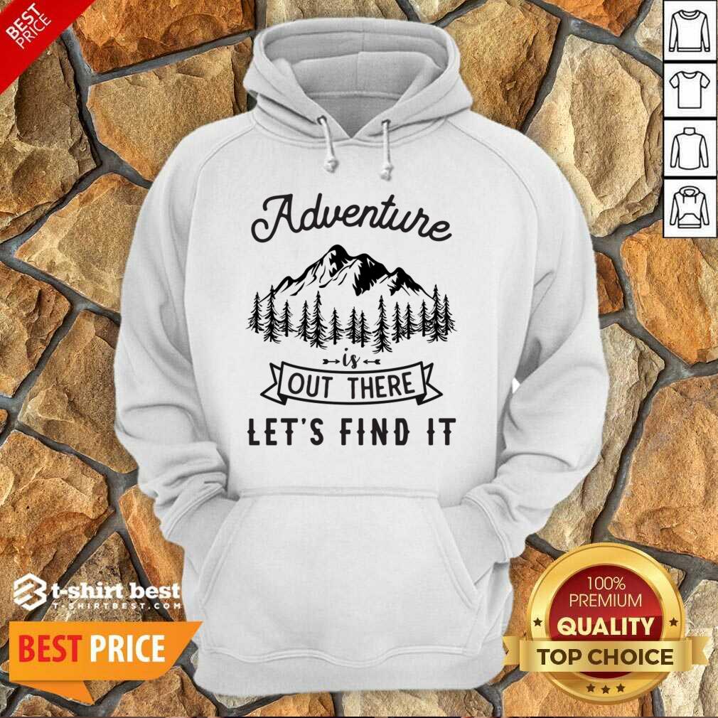 Adventure Is Out There 5 Find It Shirt