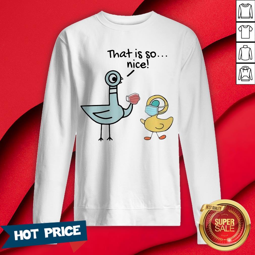 Teacher That Is So Nice Shirt