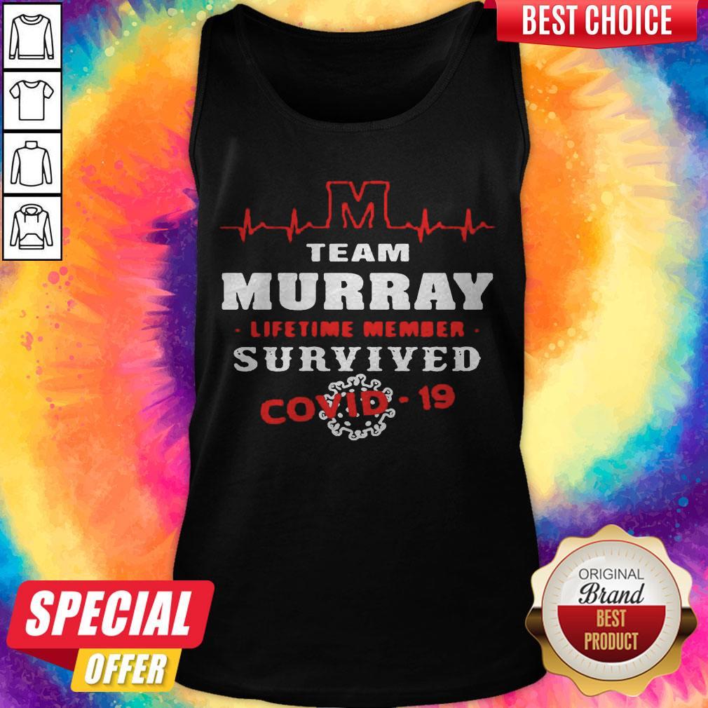 Team Murray Lifetime Member Survived Covid19 2020 Shirt