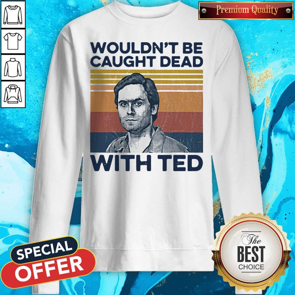 Ted Bundy Wouldn’t Be Caught Dead With Ted Vintage Shirt