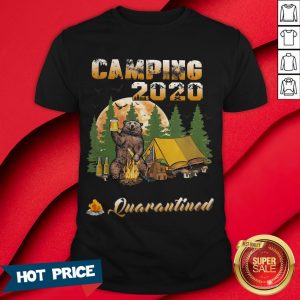 Bear Camping 2020 The One Where They Were Quarantined Shirt