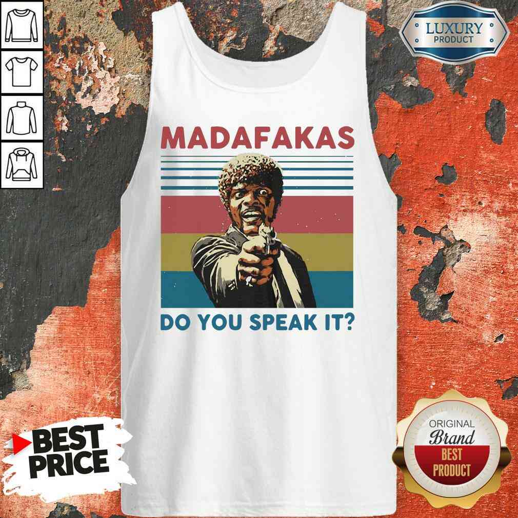 Top Madafakas Do You Speak It Vintage Retro Shirt