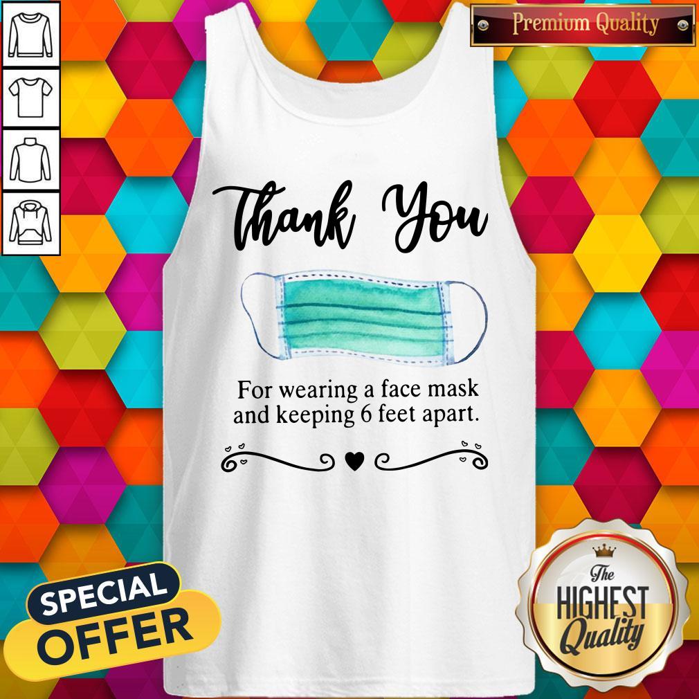 Thank You For Wearing A Face Mask And Keeping Shirt