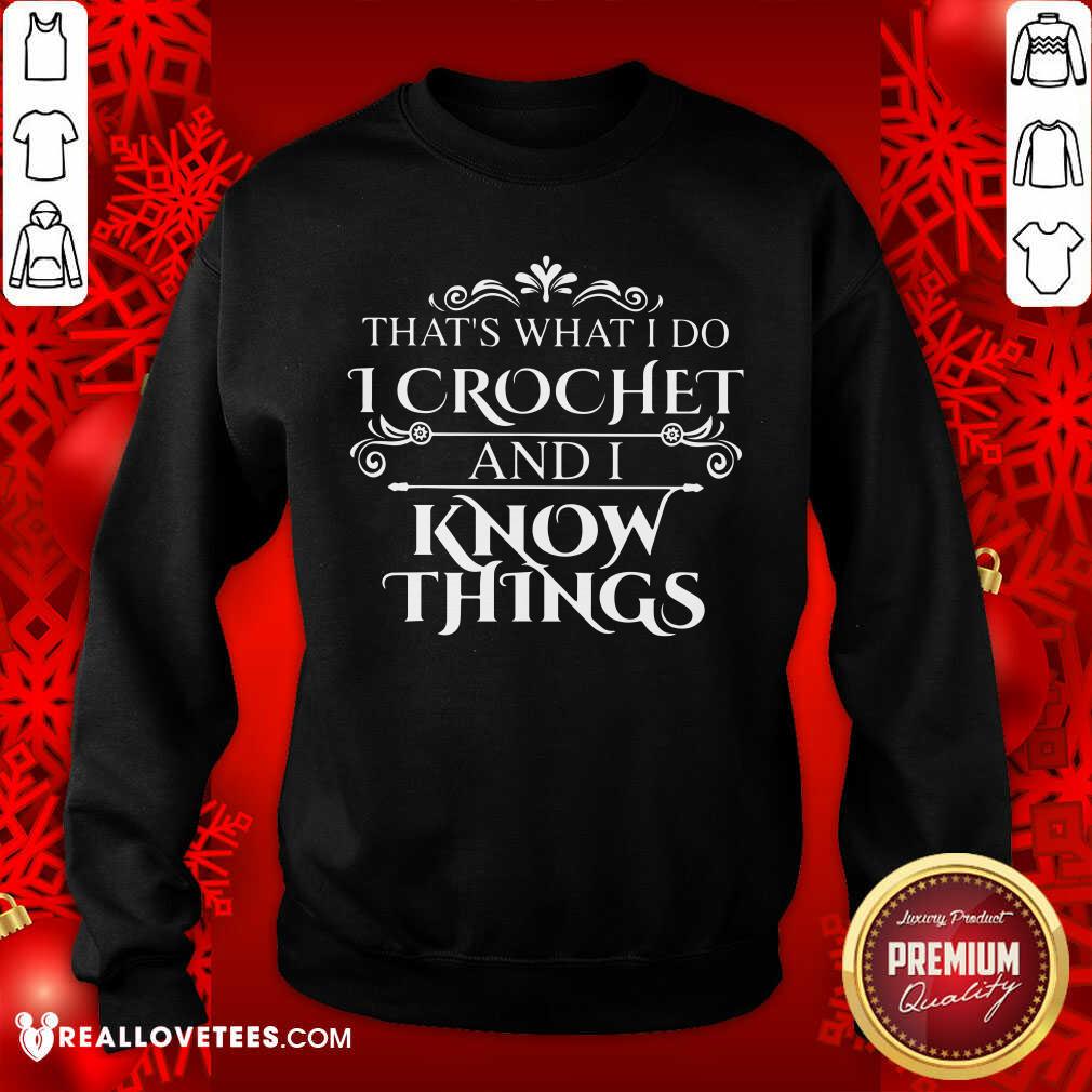 That What I Do Shirt