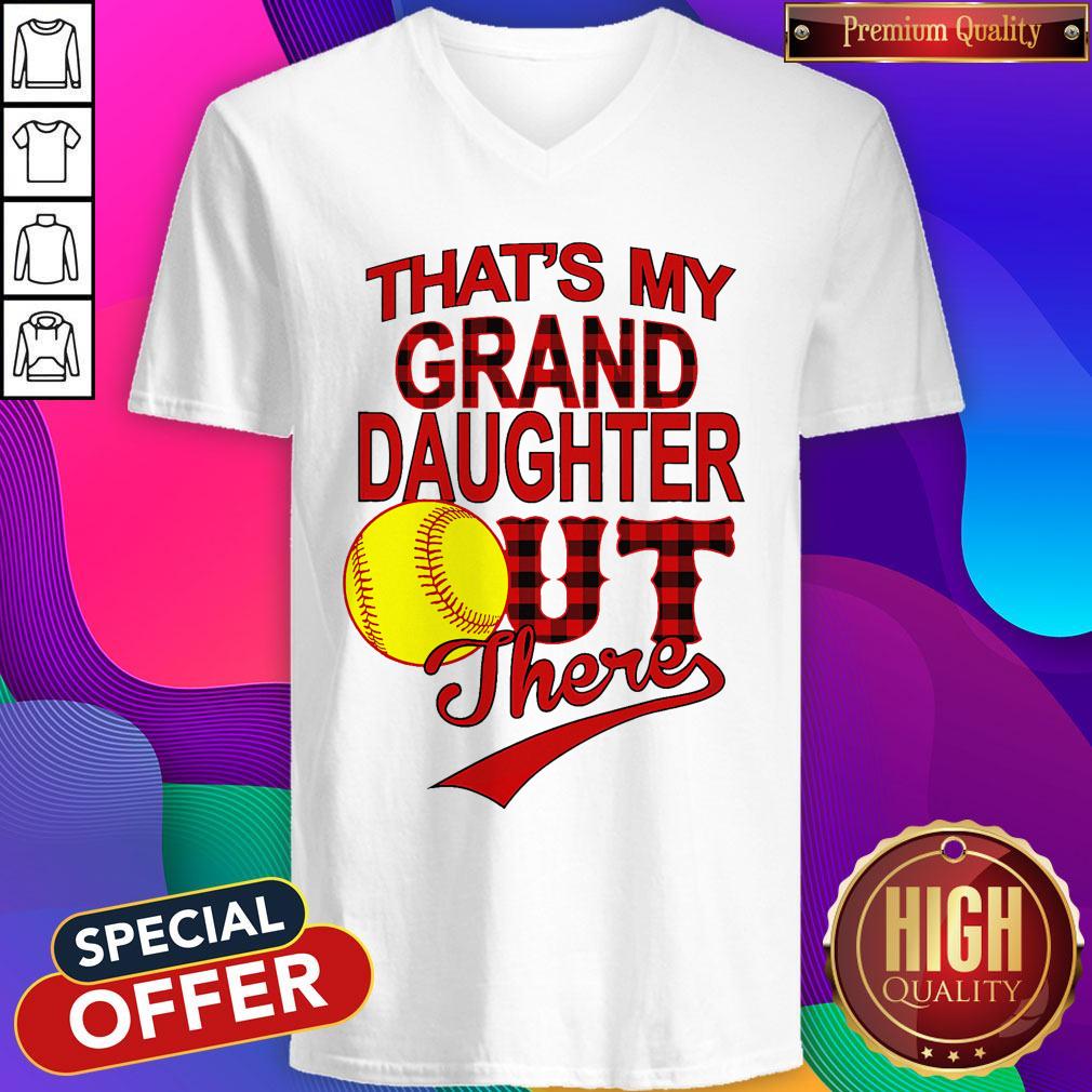 That’s My Grand Daughter Out There Shirt
