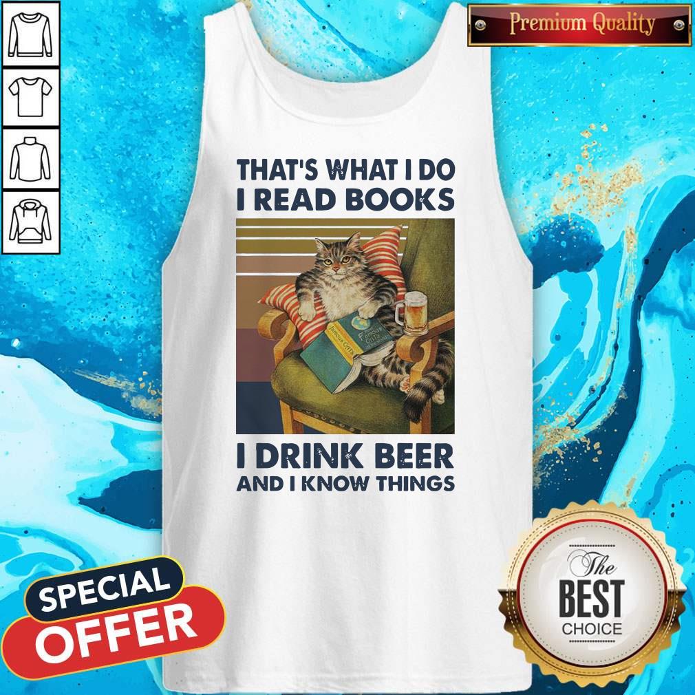 That’s What I Do I Read Books I Drink Beer And I Know Things Vintage Shirt
