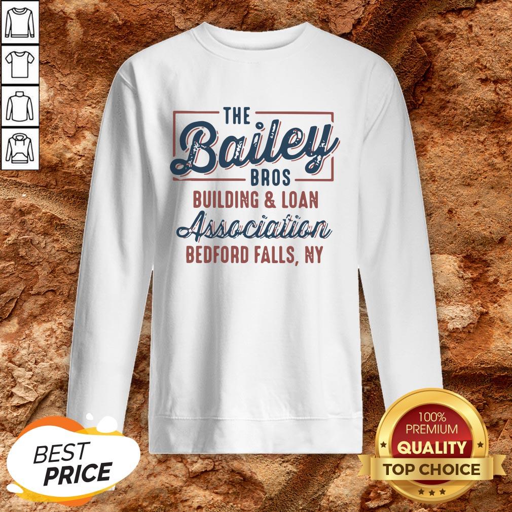 The Bailey Bros Building And Loan Association Bedford Falls Ny Shirt