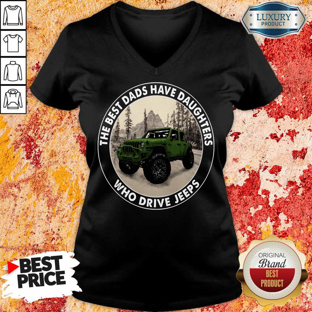 The Best Dads Have Daughters Jeeps Shirt