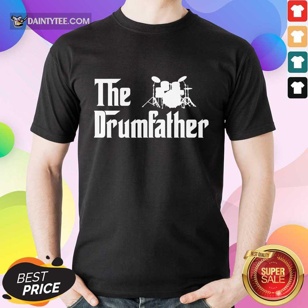 The Drum Father Shirt