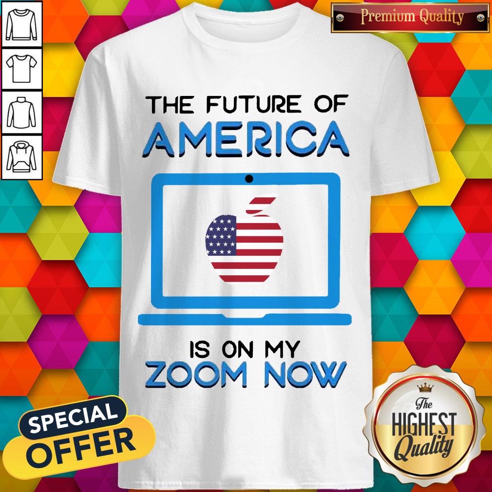 the-future-of-america-is-on-my-zoom-now-teacher-day-shirt.jpg