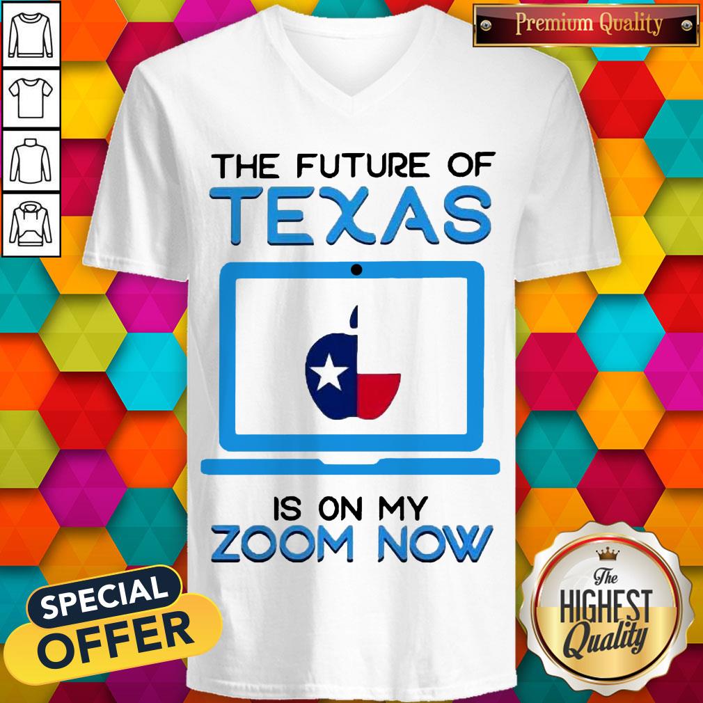 the-future-of-texas-is-on-my-zoom-now-teacher-day-v-neck.jpg