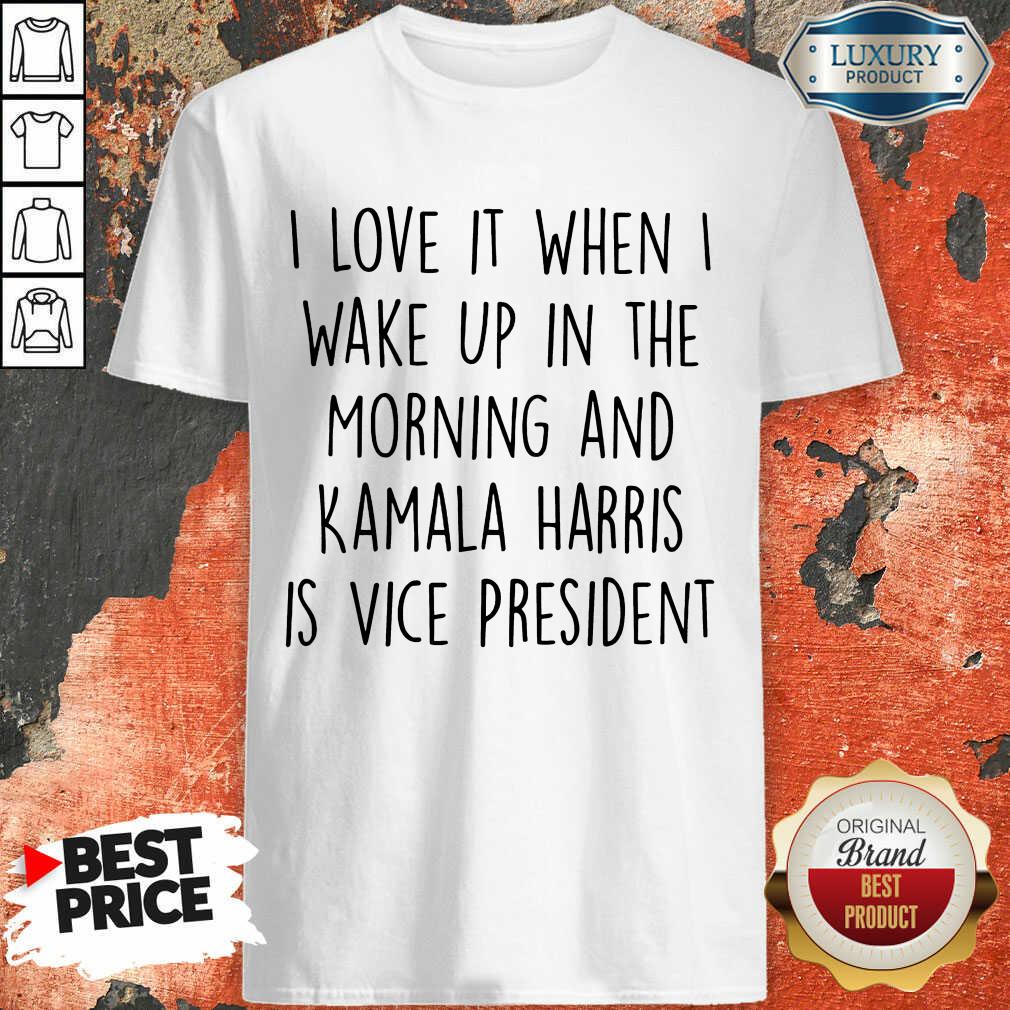 The Morning And Kamala Harris Shirt