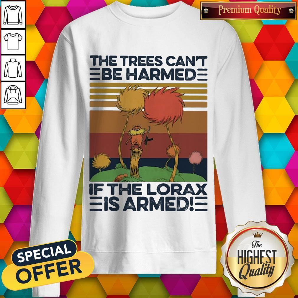 The Trees Can'T Be Harmed If The Lorax Is Armed Vintage Retro Shirt