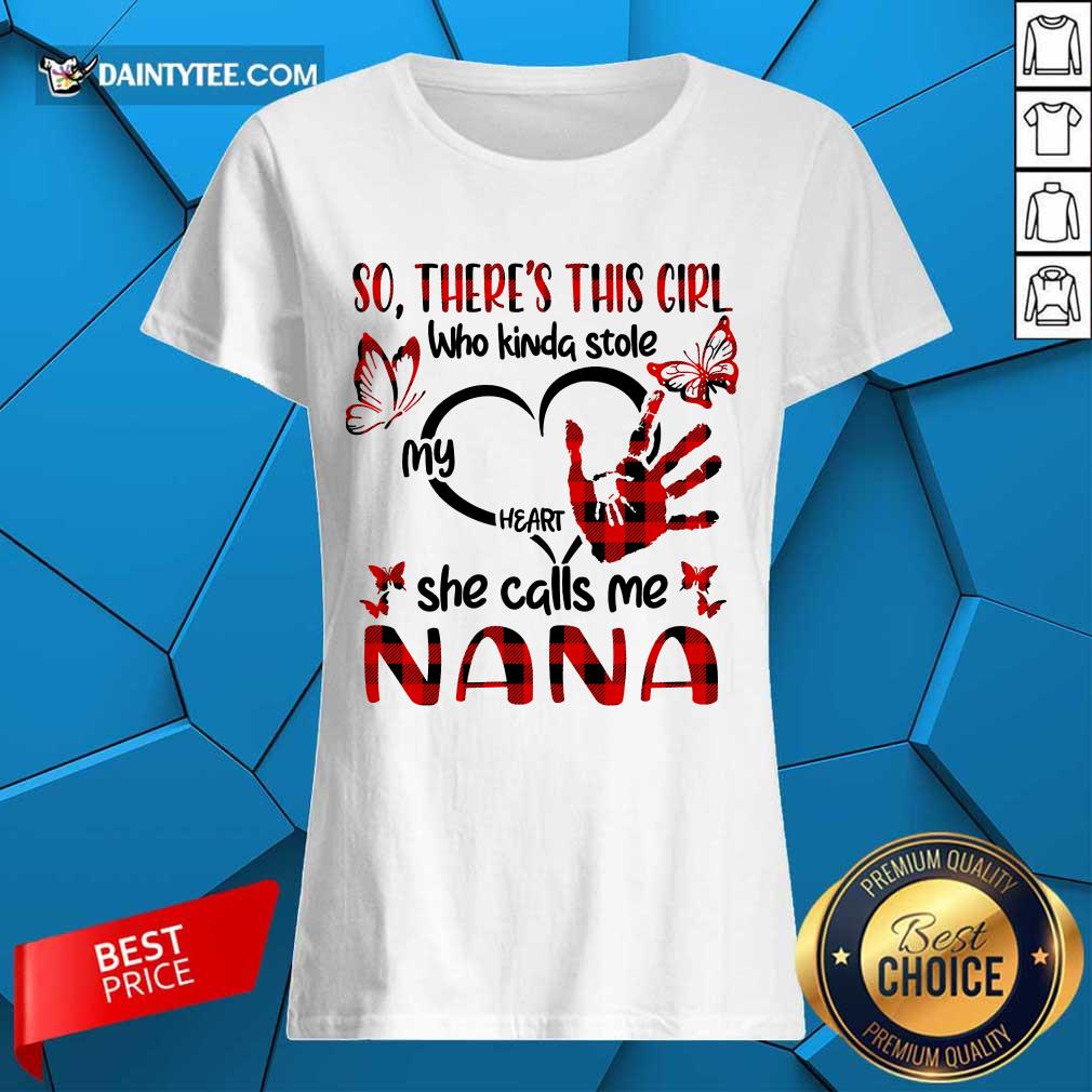 There This Girl She Call Me Nana Shirt