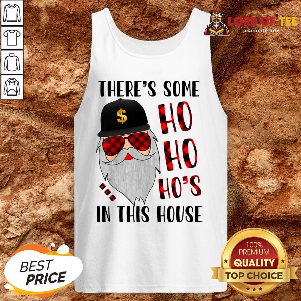 There’s Some Ho In This House Santa Claus Christmas Sweater Shirt
