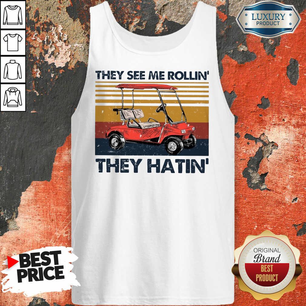 They See Me Rollin They Hatin Shirt