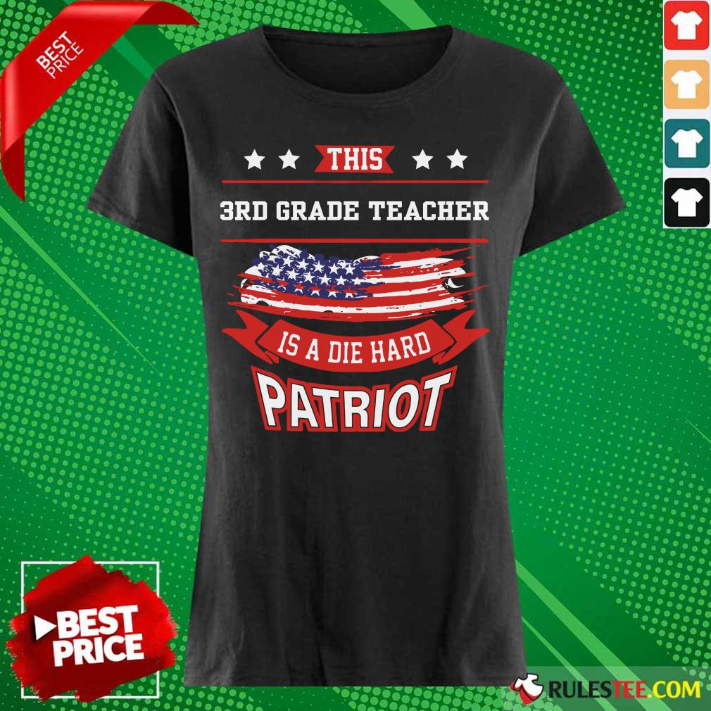 This 3rd Grade Teacher Is A Die Hard Patriot American Flag Shirt