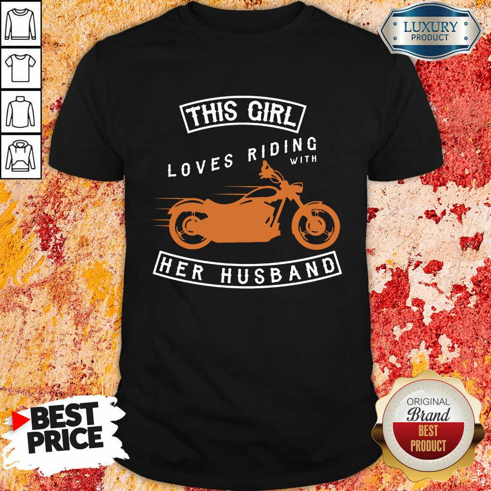 This Girl Loves Riding With Her Husband Shirt
