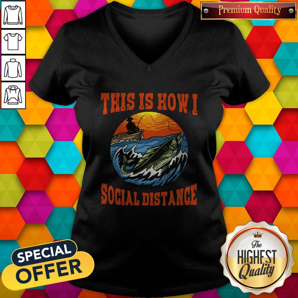 This Is How I Social Distance Shirt