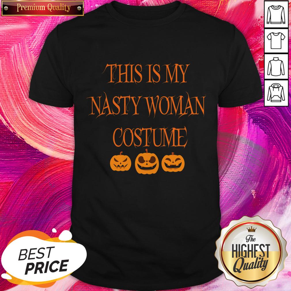 This Is My Nasty Woman Costume Black Pumpkins Shirt