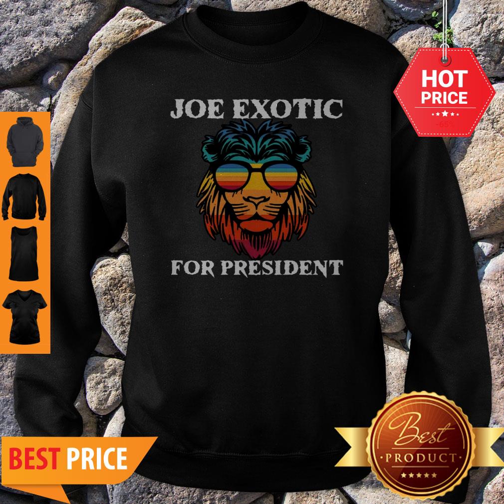 Tiger King Joe Exotic For President Lion Shirt