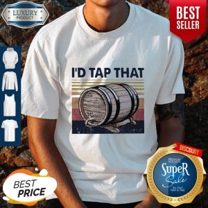 I’d Tap That Beer Brewers Vintage Shirt