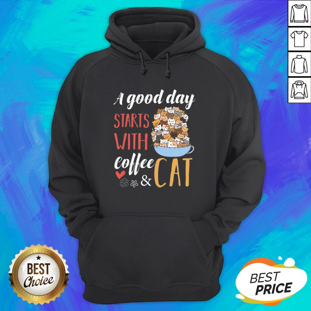 Top A Good Day Starts With Coffee And Cat T-Shirt