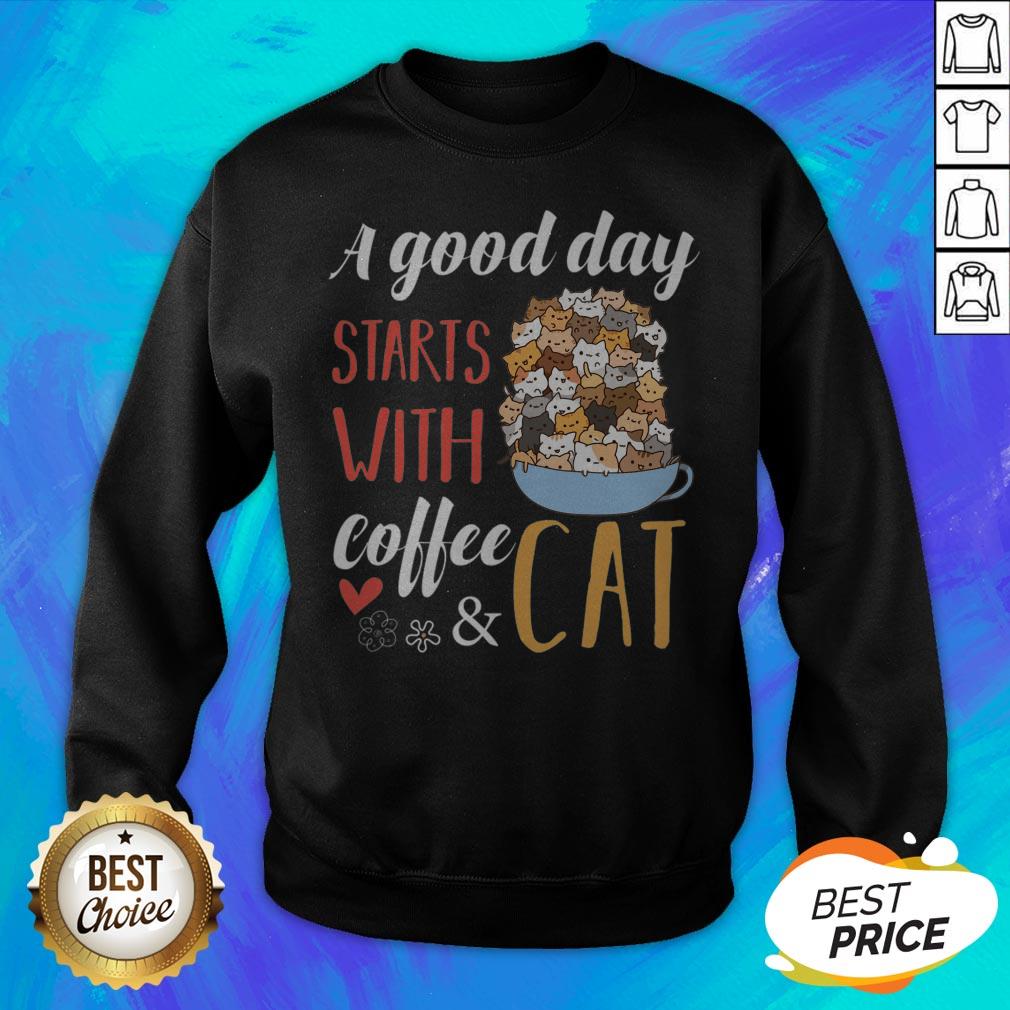 Top A Good Day Starts With Coffee And Cat T-Shirt