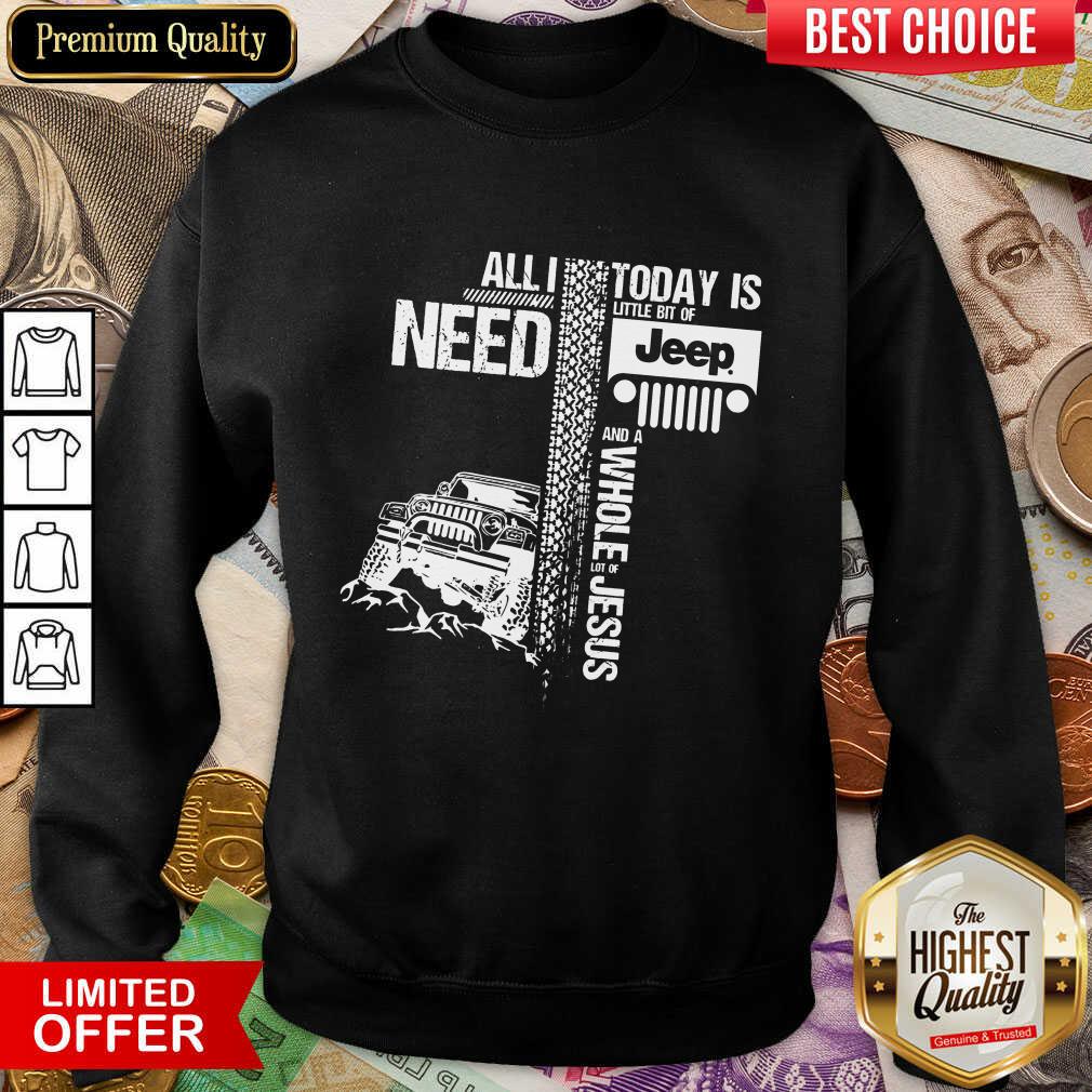 Top All I Need Today Is Jeep And A Whole Jesus Easter Shirt