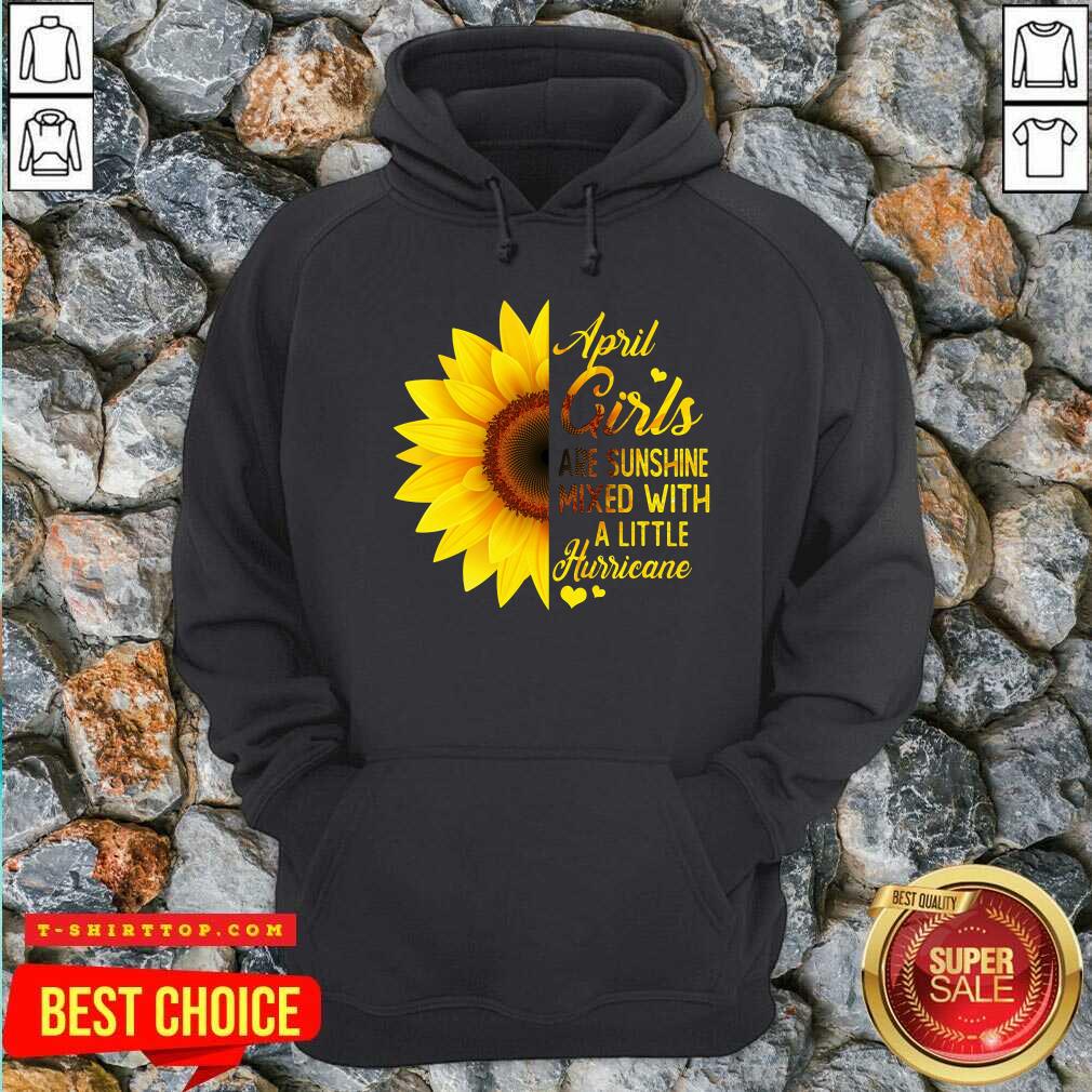 Top April Girls Are Sunshine Mixed Little Hurricane Sunflower Shirt