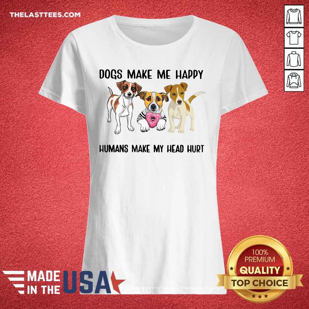 Top Beagle Dogs Make Me Happy Humans Make My Head Hurt Shirt