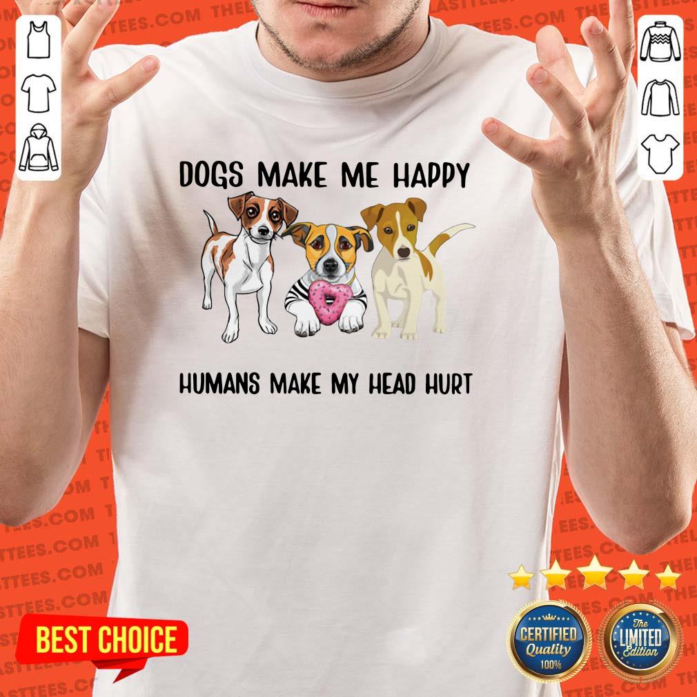 Top Beagle Dogs Make Me Happy Humans Make My Head Hurt Shirt