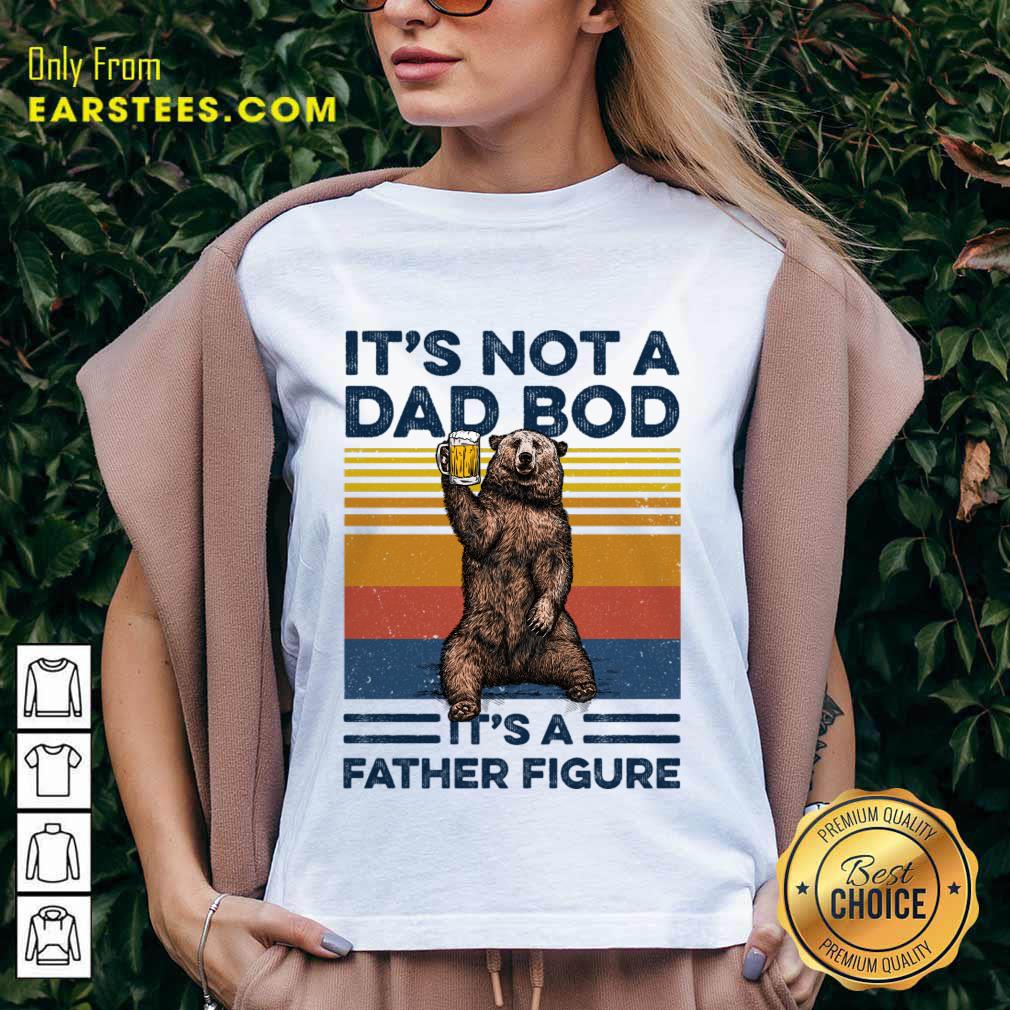 Top Bear Beer Dad Bod Father Figure Shirt