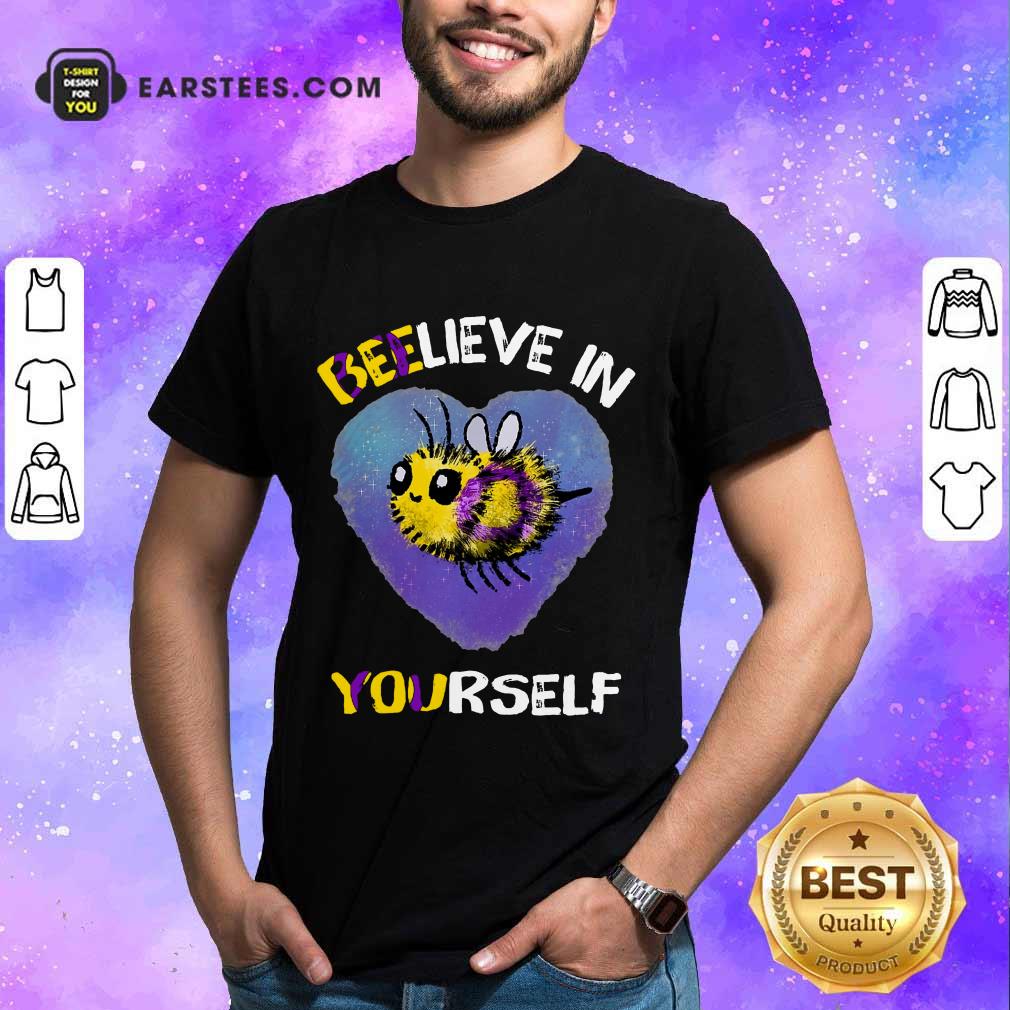 Top Bee Believe In Yourself Intersex Shirt