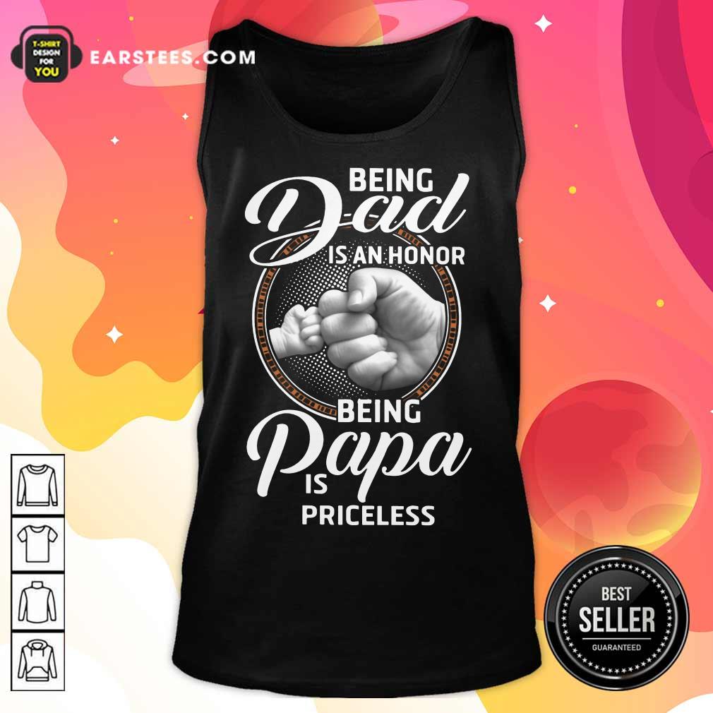 Top Being Dad Papa Is Priceless Father’s Day Shirt