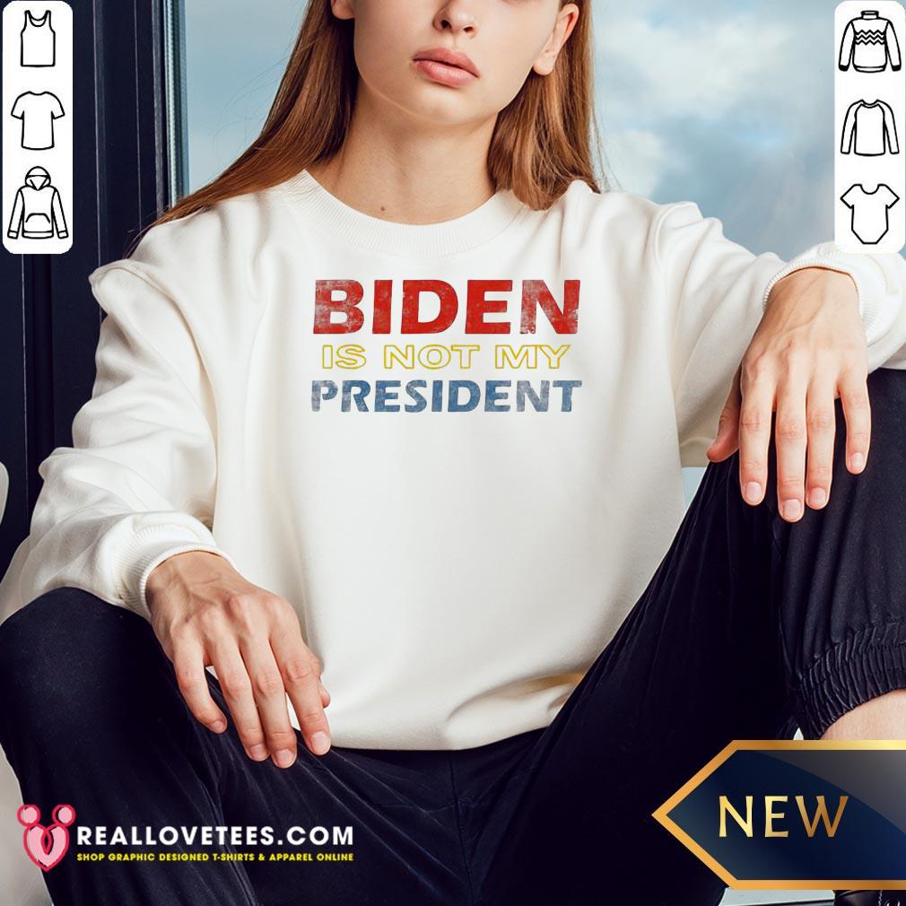 Top Biden Is Not My President Elections 2020 Vintage Shirt