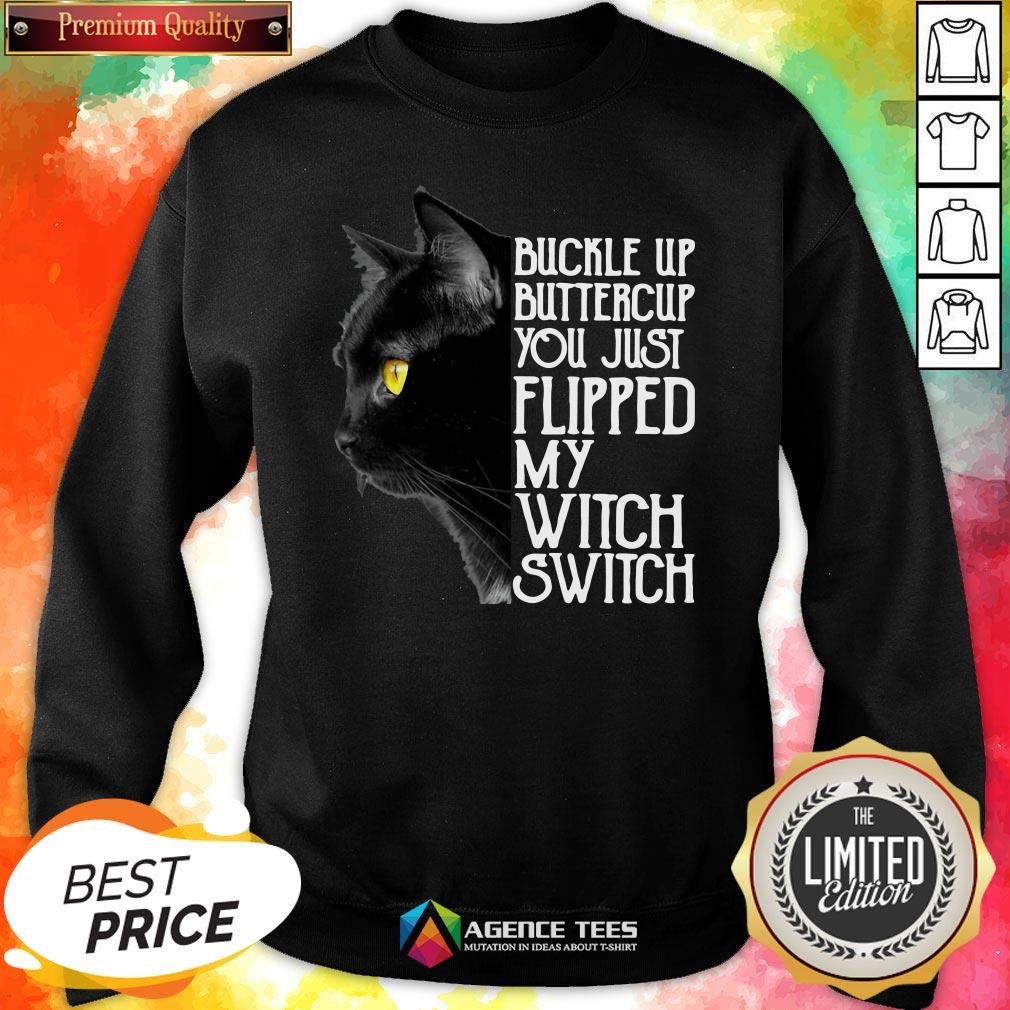 Top Black Cat Buckle Up Buttercup You Just Flipped My Witch Switch Shirt
