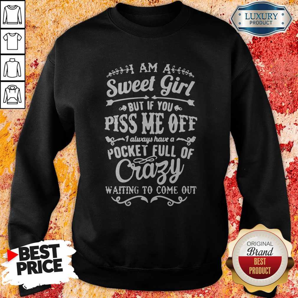 Top But If You Piss Me Off Shirt