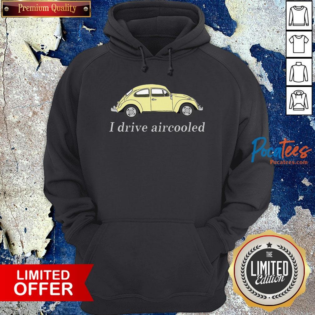 Top Car I Drive Aircooled Shirt
