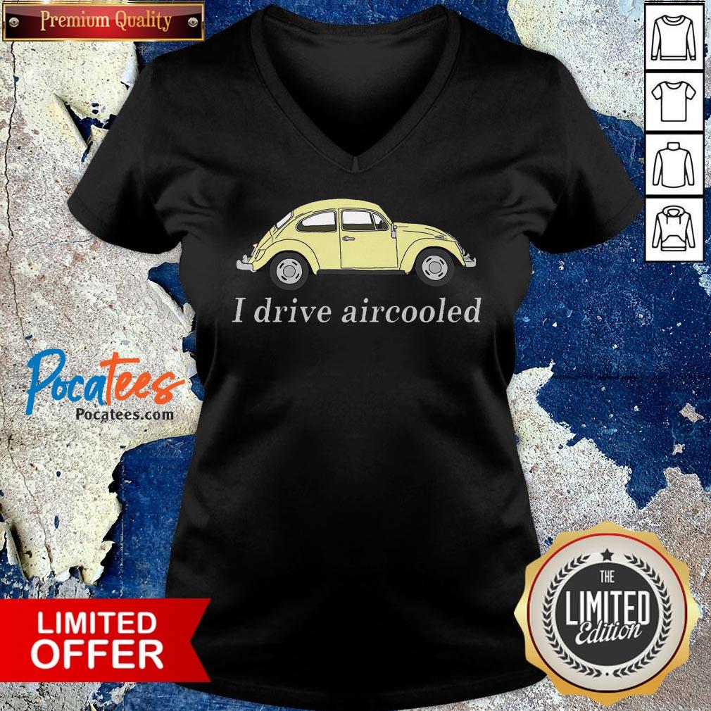 Top Car I Drive Aircooled Shirt