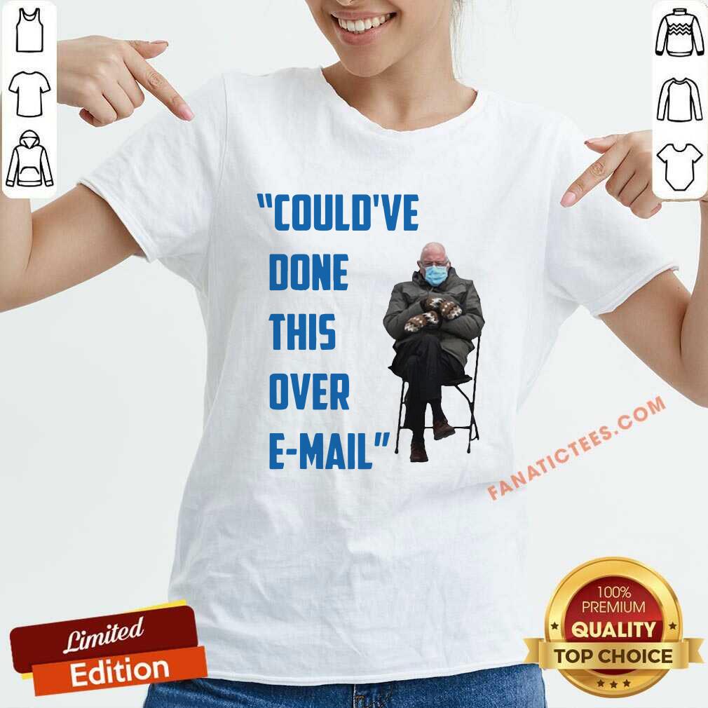 top-couldve-done-this-over-e-mail-bernie-sanders-meme-bernie-sanders-mittens-at-the-inauguration-berniememes-essential-v-neck.jpg