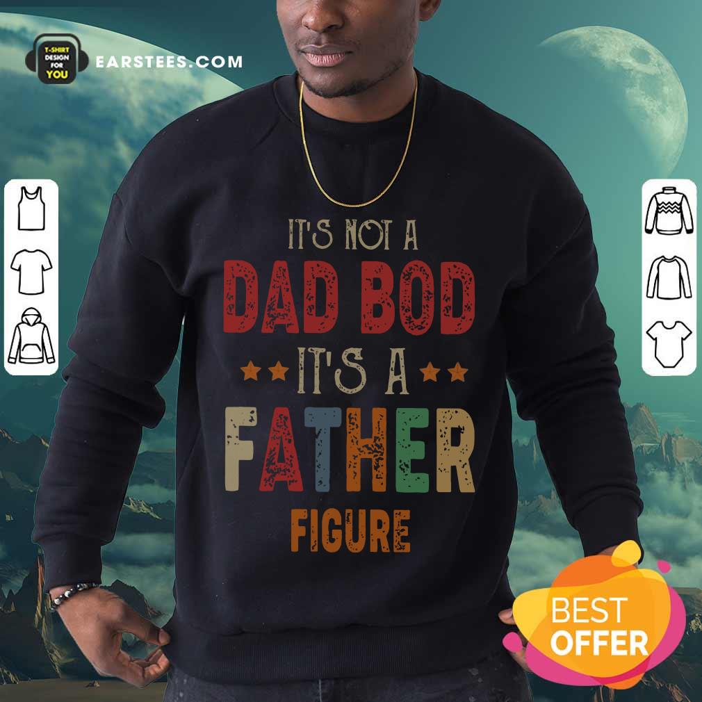 Top Dad Bod Father Figure Fathers Day Shirt