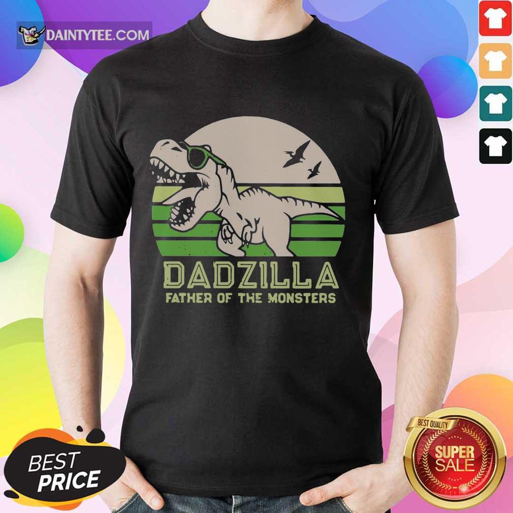 Top Dinosaurs Dadzilla Father Of The Monsters Vintage 3 Shirt