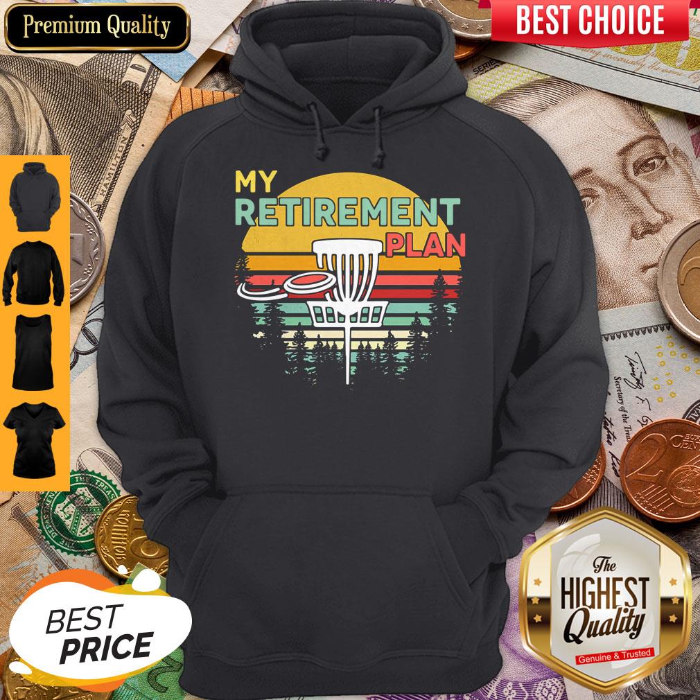Top Disc Golf My Retirement Plan Vintage Shirt