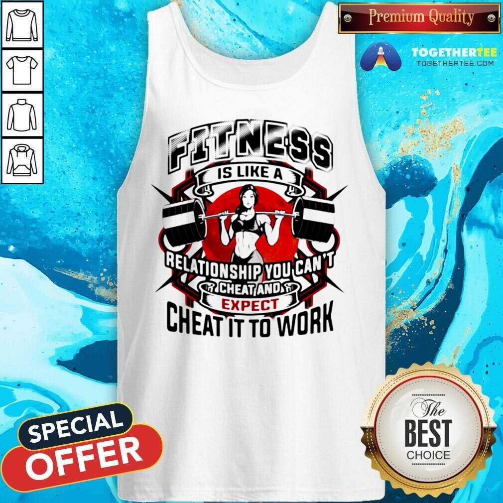 top-fitness-is-like-a-relationship-you-cant-cheat-tank-top.jpg