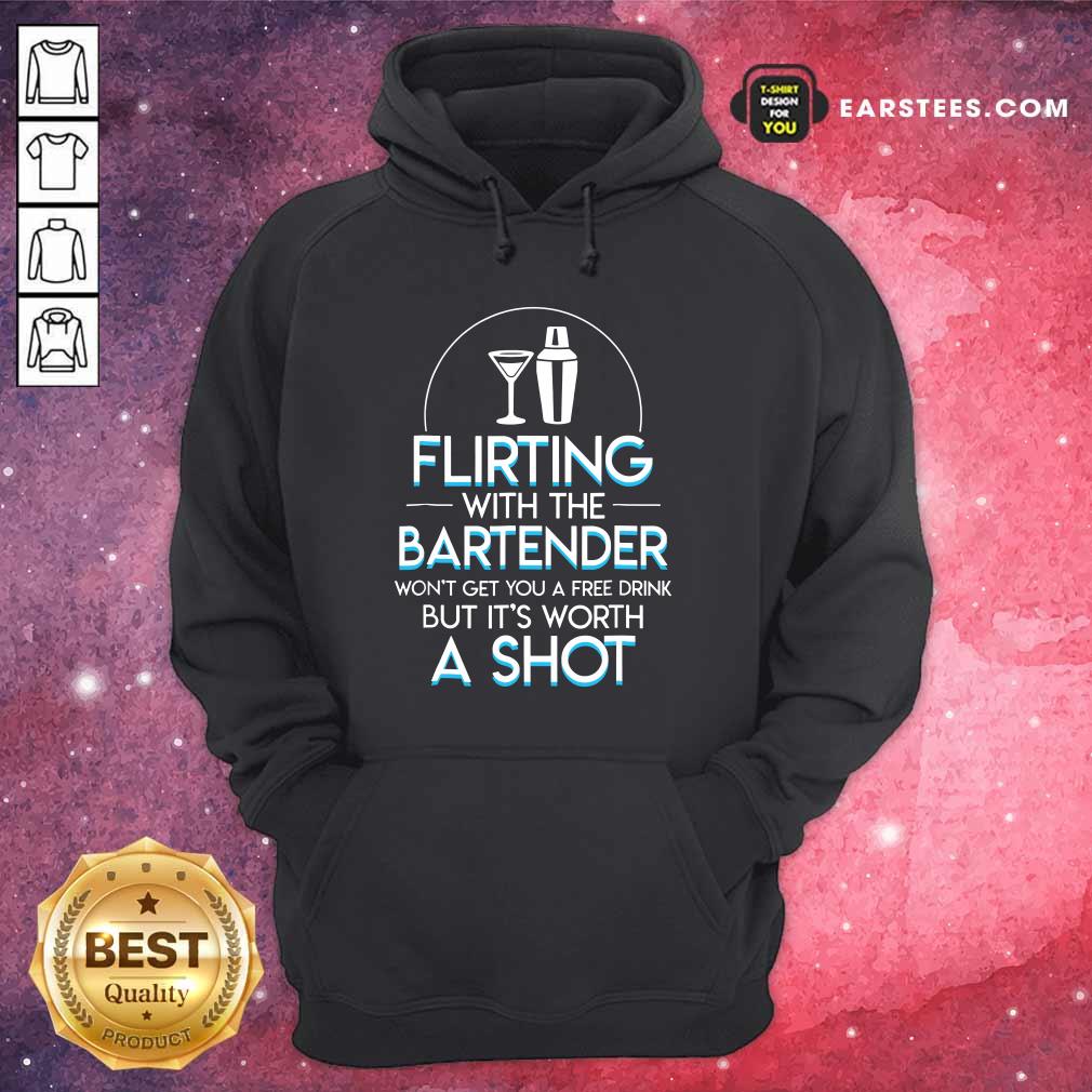 top-flirting-with-the-bartender-wont-get-you-a-frhoodie.jpg