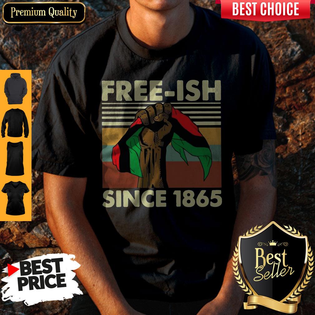 Top Free-Ish Since 1865 Vintage Shirt