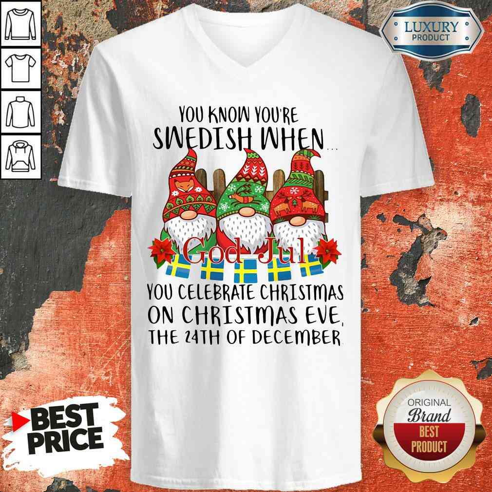 top-gnomes-you-know-youre-swedish-when-you-celebrate-christmas-on-christmas-eve-v-neck.jpg