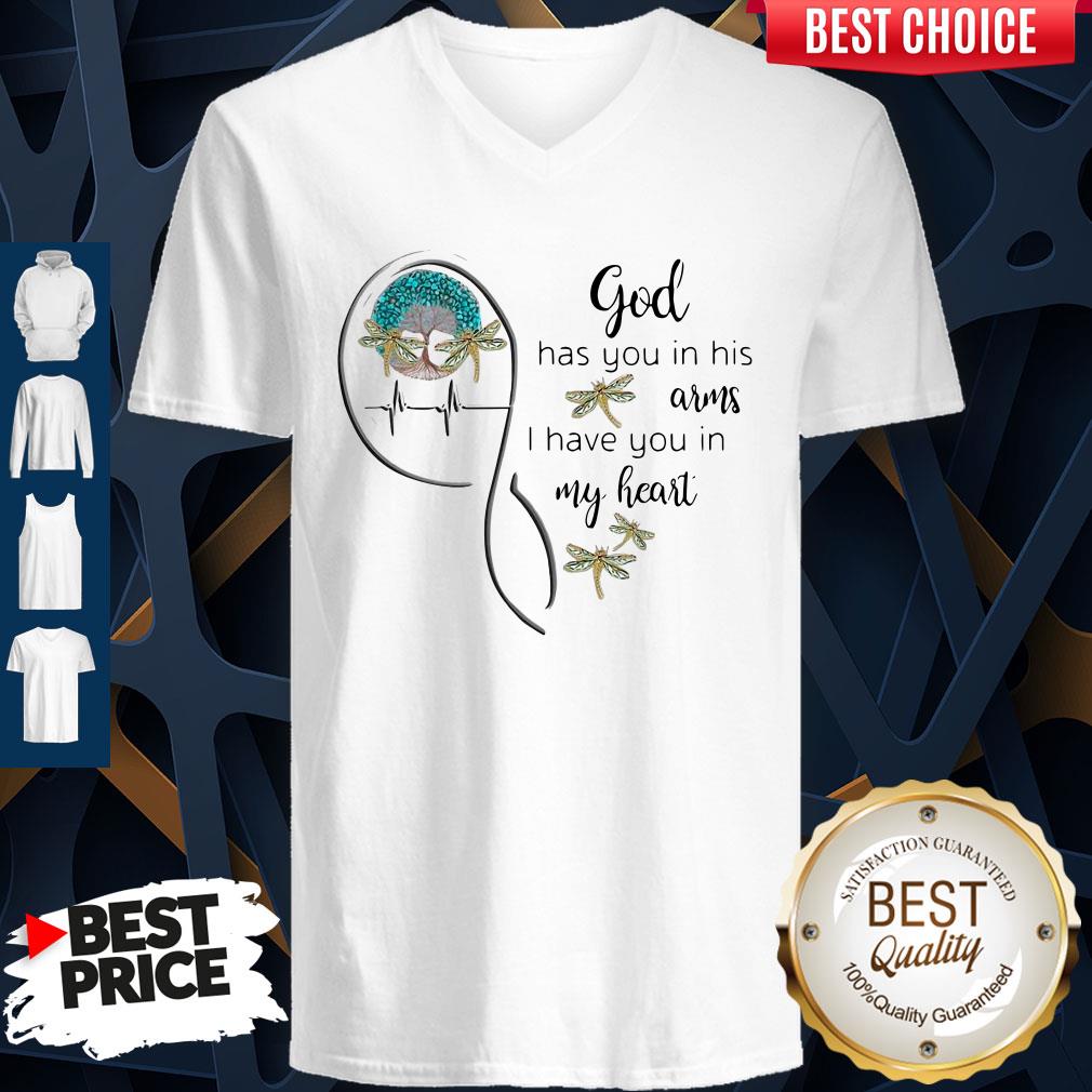 Top God Has You In His Arms I Have You In My Heart Shirt